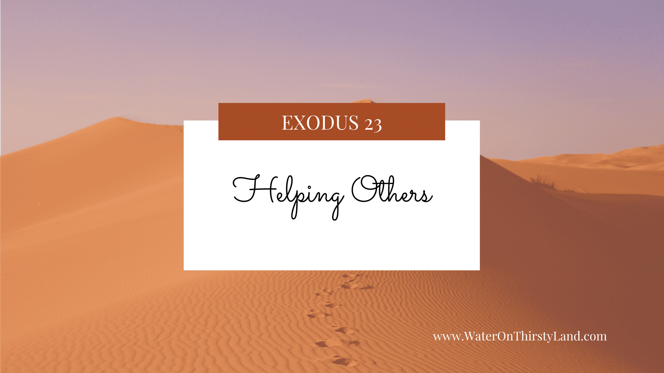 Exodus 23: Helping Others