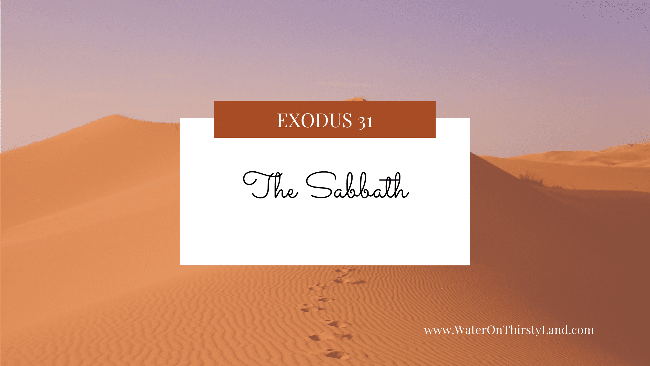 Exodus 31: The Sabbath
