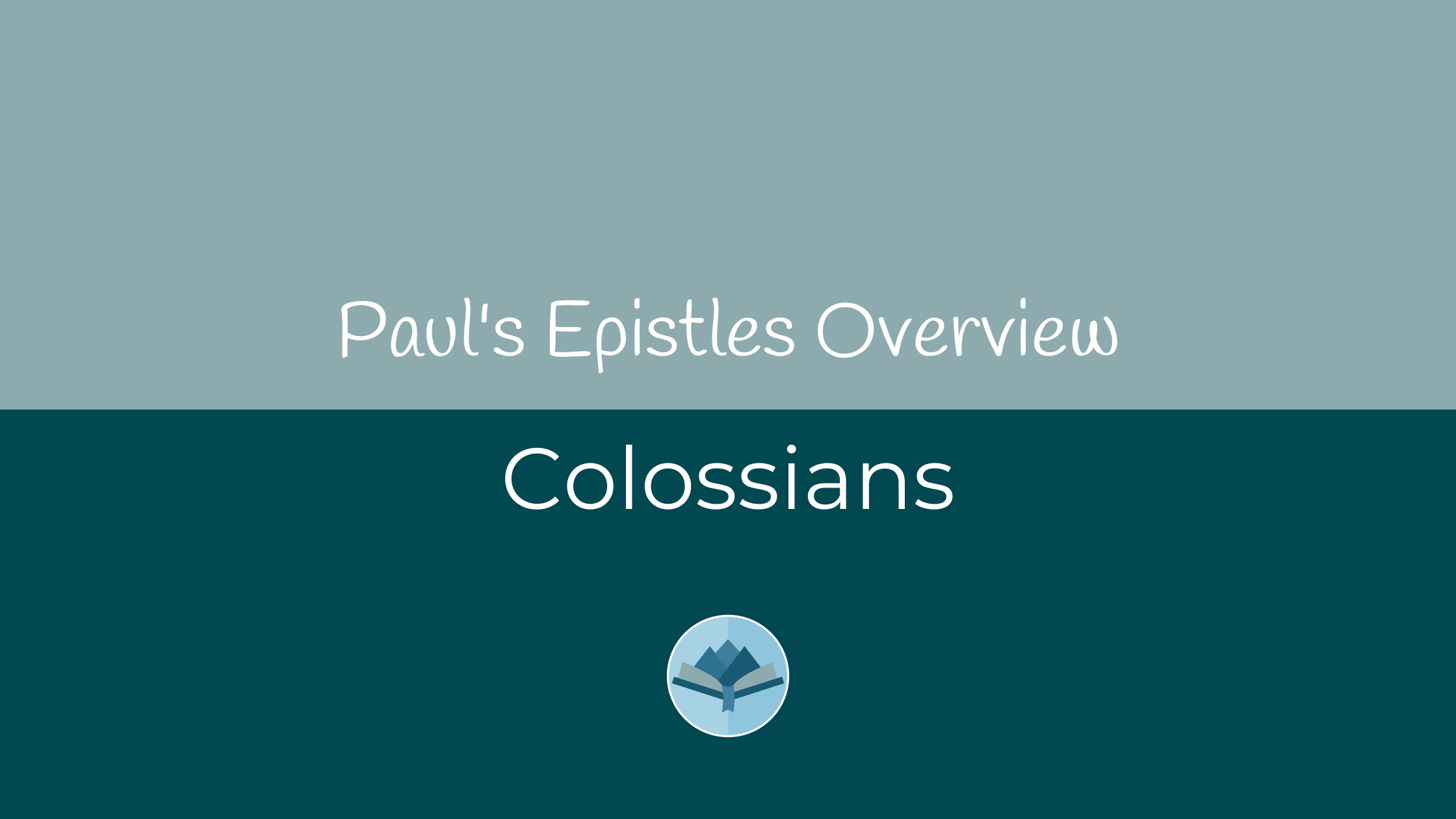 Colossians Overview
