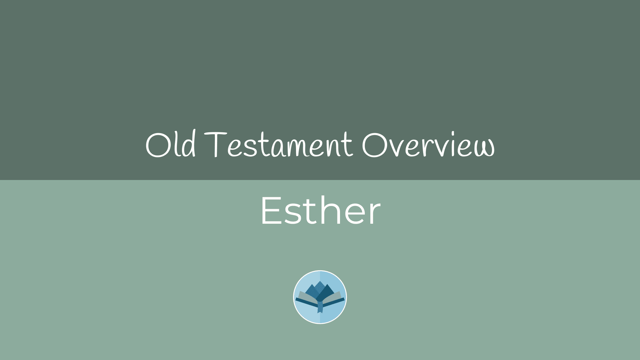 Esther Overview