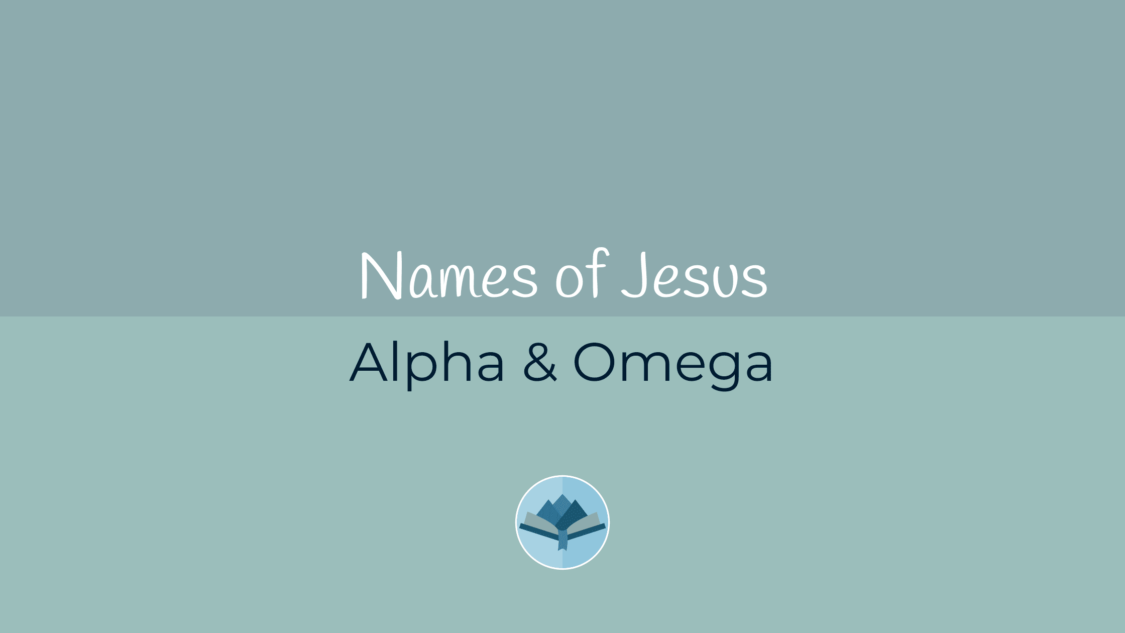 Names of Jesus Alpha and Omega