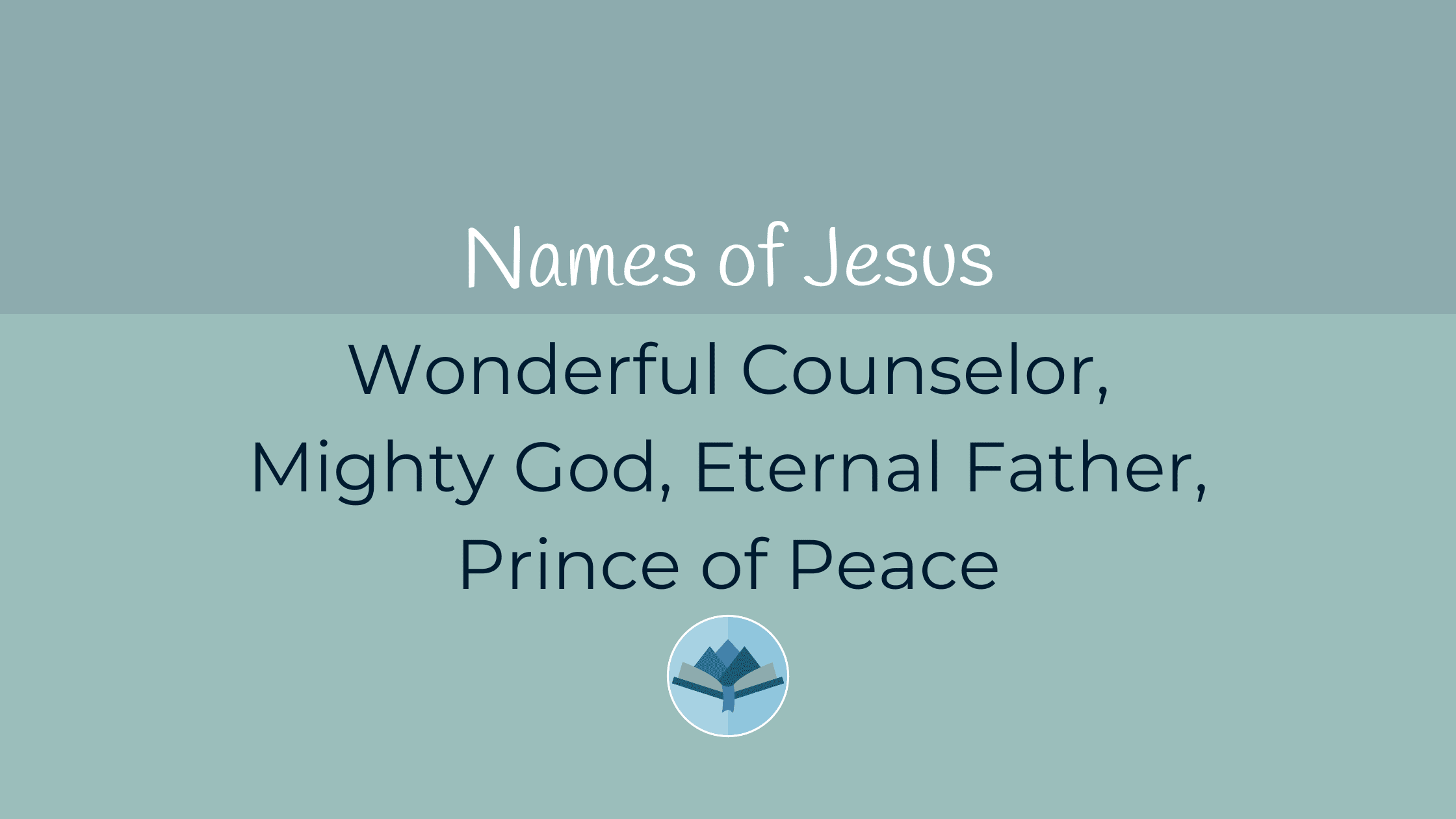 Names of Jesus Wonderful Counselor