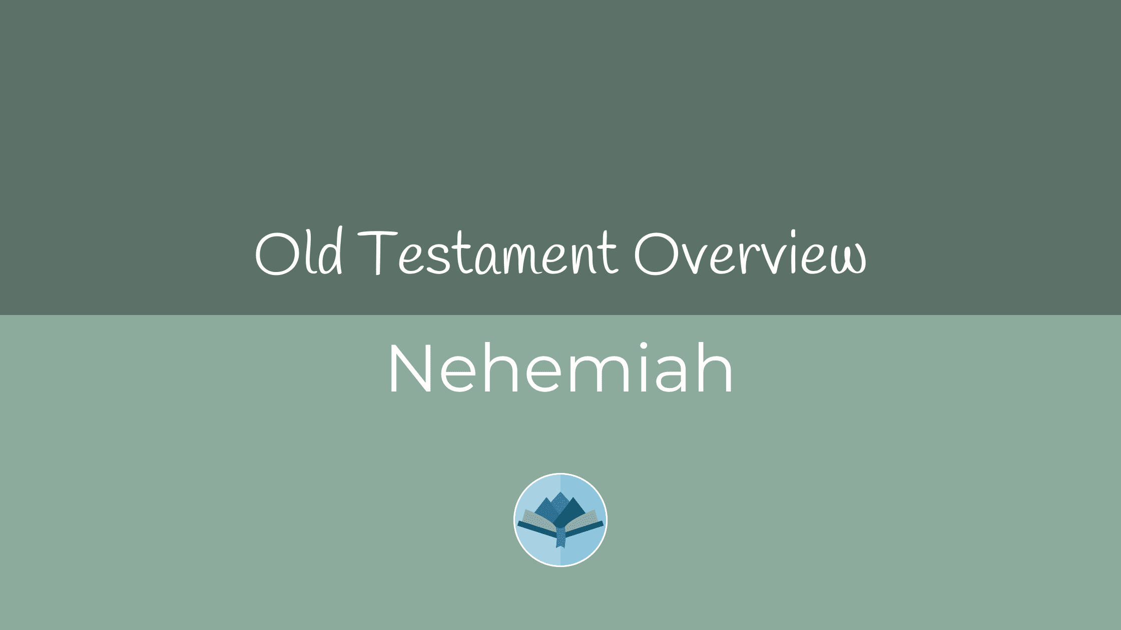 Nehemiah Overview