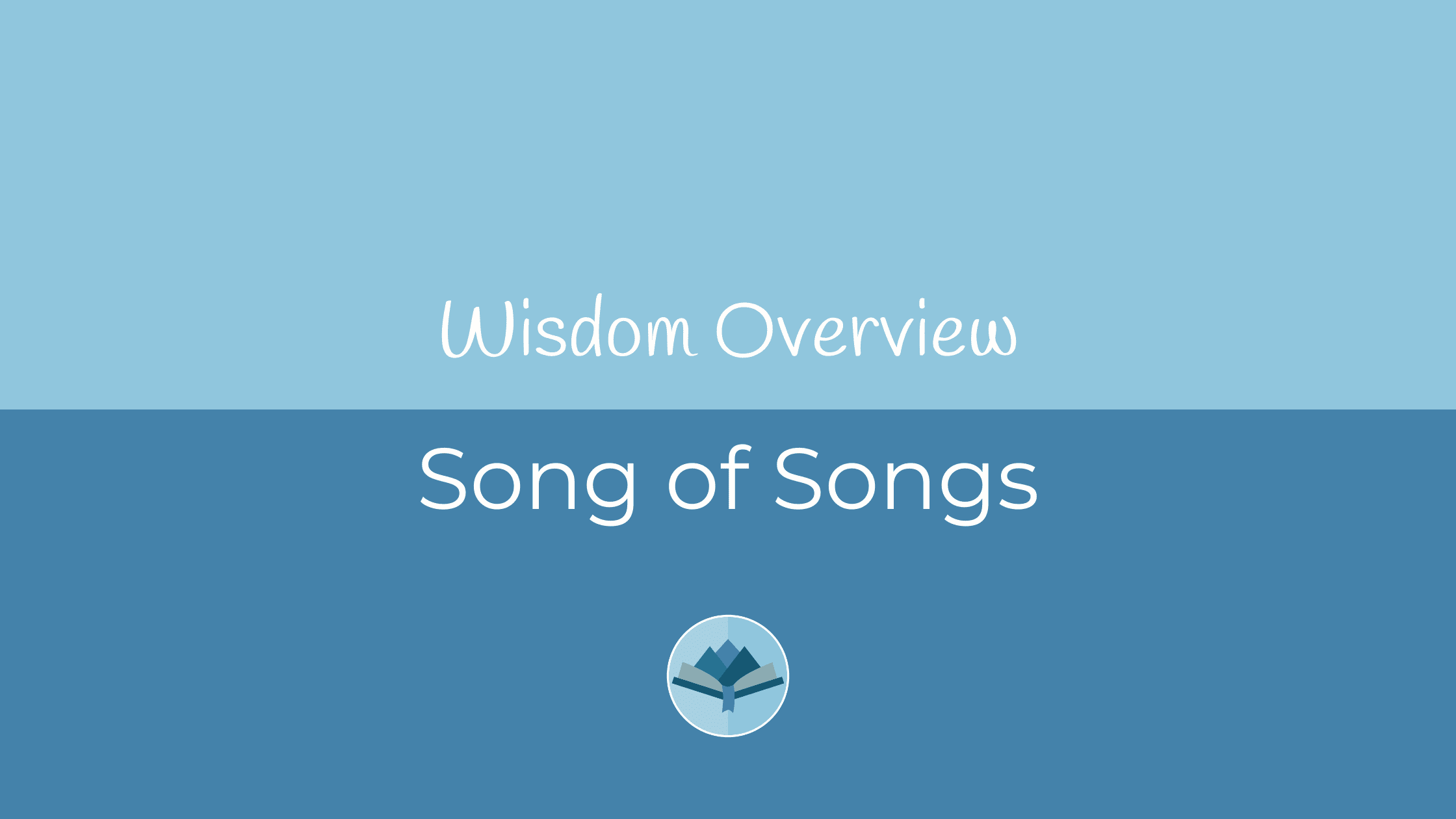 Song of Songs Overview