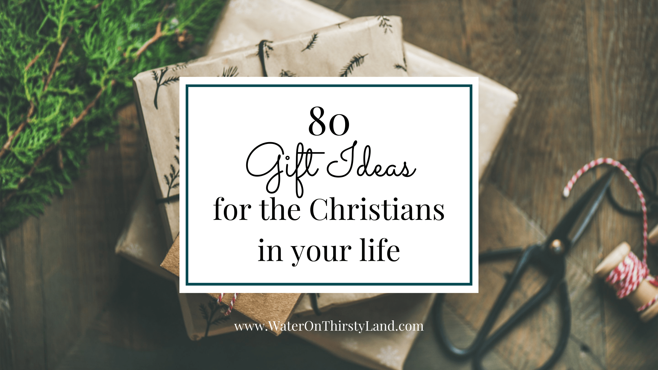 80 gift ideas for the Christians in your life