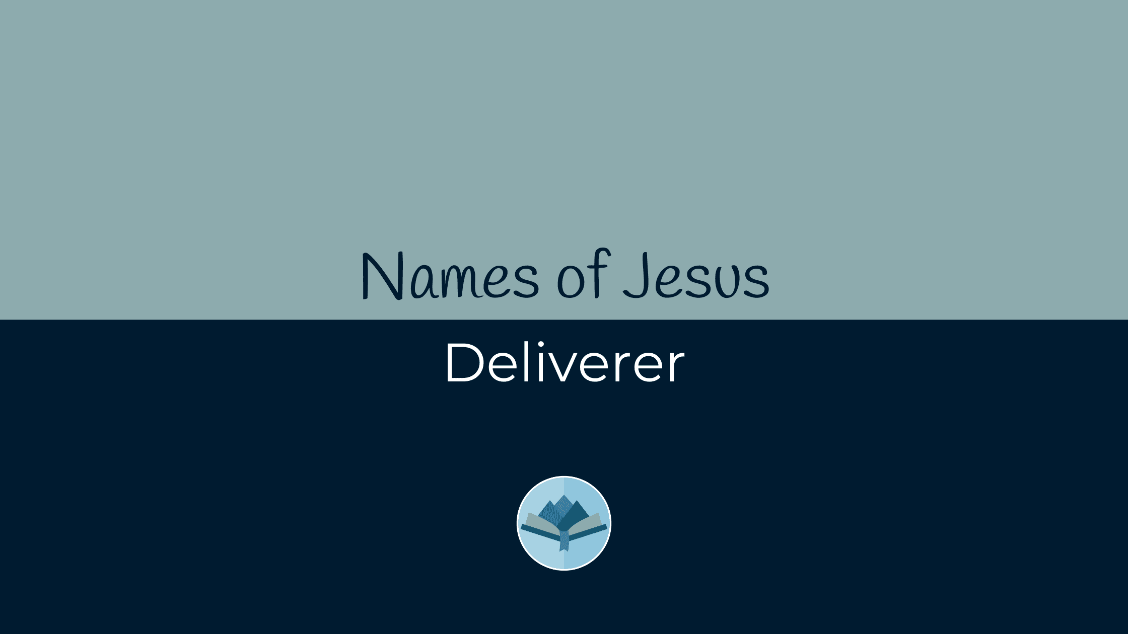 Names of Jesus Deliverer