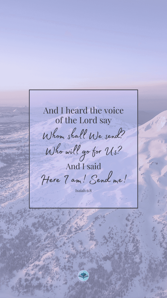 Isaiah 6:8 Wallpapers | Water on Thirsty Land